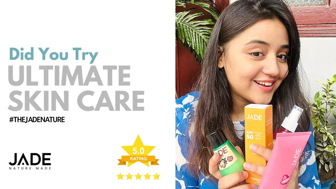 Did You Try - Ultimate Skin Care - JADE